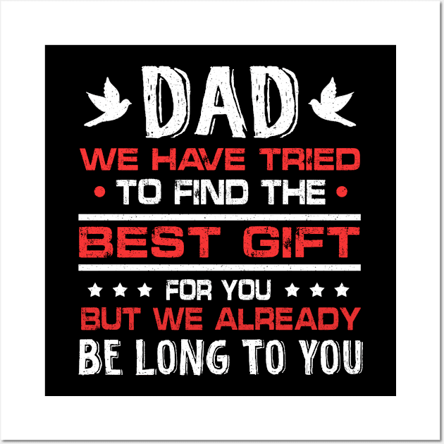 Funny Fathers Day Shirt Dad from Daughter Son Wife for Daddy Wall Art by joneK